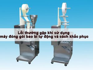 loi thuong gap khi su dung may dong goi bao bi tu dong | Thuận Phát Technical
