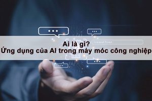 ai la gi ung dung ai trong may moc cong nghiep | Thuận Phát Technical